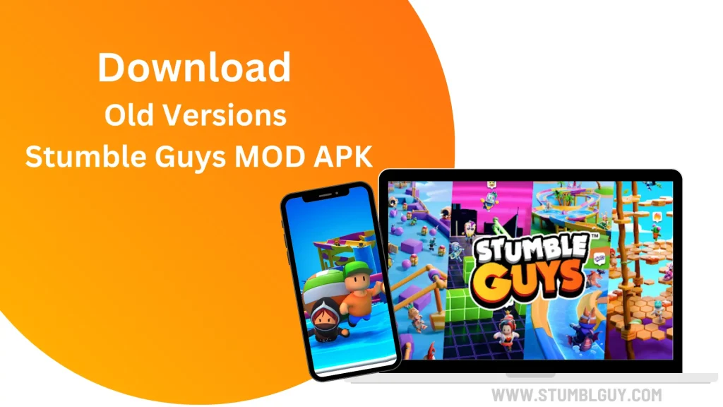 Old Versions Of Stumble Guys MOD APK